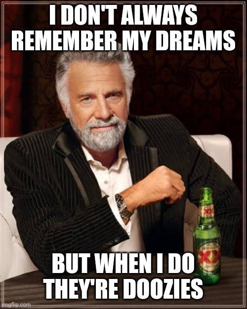 I don't always remember my dreams