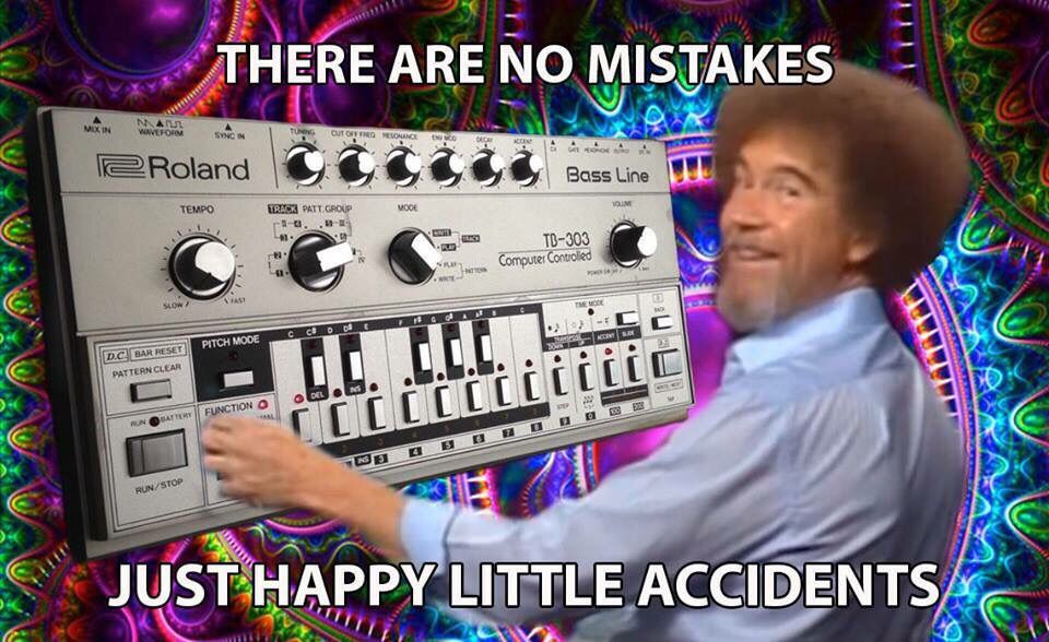 Bob Ross superimposed on a Roland TB-303. The caption says: There are no mistakes just happy little accidents