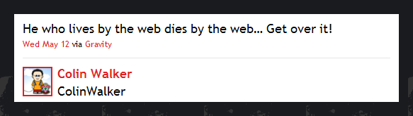 He who lives by the web dies by the web